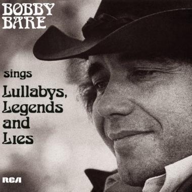 Bobby Bare -  Bobby Bare Sings Lullabys, Legends and Lies